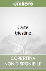 Carte triestine libro