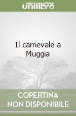 Il carnevale a Muggia