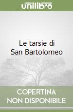 Le tarsie di San Bartolomeo libro