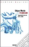 I fratricidi. Jugoslavia Bosnia 1991-1995 libro di Morin Edgar