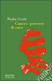 Cancro. Percorsi di cura