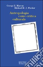 Antropologia come critica culturale