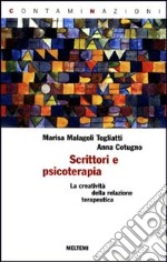 Scrittori e psicoterapia. La creatività della relazione terapeutica