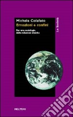 Emozioni e confini. Per una sociologia delle relazioni etniche