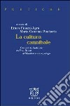 La cultura cannibale. Oswald de Andrade: da Pao Brasil al manifesto antropofago libro di Finazzi Agrò E. (cur.) Pincherle M. C. (cur.)