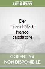 Der Freischütz-Il franco cacciatore libro