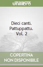 Dieci canti. Pattuppattu. Vol. 2 libro