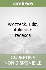 Wozzeck. Ediz. italiana e tedesca