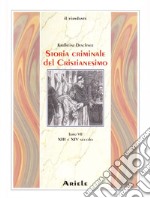 Storia criminale del cristianesimo. Vol. 7: XIII e XIV Secolo. dall'Imperatore Enrico VI (1190) all'Imperatore Ludovico IV di Baviera (1347) libro