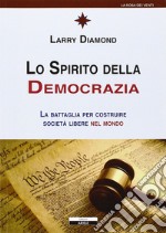 Lo spirito della democrazia libro