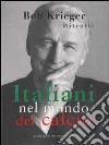 Ritratti. Italiani nel mondo del calcio libro
