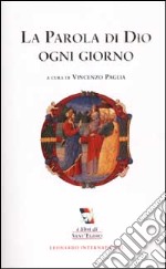 La Parola di Dio ogni giorno. Anno liturgico 2001-2002 libro