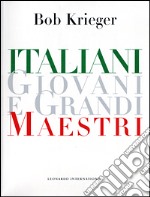 Italiani giovani e grandi maestri libro