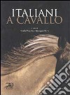 Italiani a cavallo libro