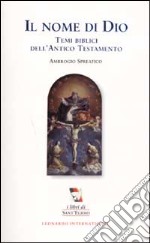 Il nome di Dio. Temi biblici dell'Antico Testamento libro