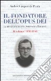 Il fondatore dell'Opus Dei. La biografia di san Josemaría Escrivá. Vol. 2: 1936-1946 libro