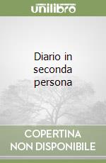 Diario in seconda persona libro