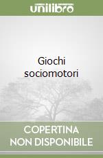 Giochi sociomotori libro