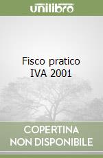 Fisco pratico IVA 2001 libro