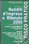 Redditi d'impresa e ritenute 2005 libro