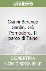 Gianni Berengo Gardin, Giò Pomodoro. Il parco di Taino