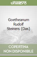 Goetheanum Rudolf Steiners (Das) libro