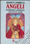 Angeli planetari e zodiacali. I dominatori occulti libro