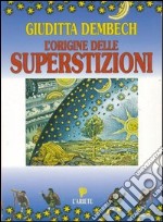 L'origine delle superstizioni