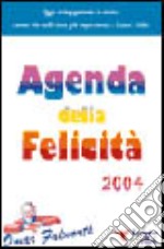 Agenda della felicità 2004 libro