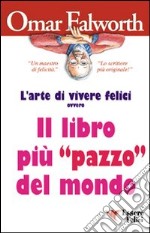 Il libro più «pazzo» del mondo libro