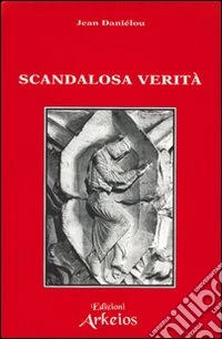 Scandalosa verità