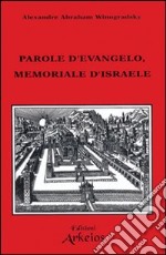 Parole d'evangelo. Memoriale d'Israele libro