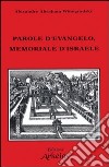 Parole d'evangelo. Memoriale d'Israele libro