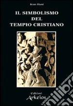 Il simbolismo del tempio cristiano libro