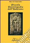 Piccola enciclopedia dell'induismo libro