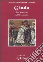 Giuda. Dal vangelo all`Olocausto libro usato