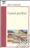 I paesi perduti libro