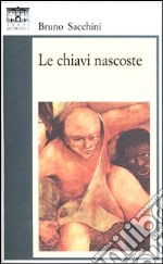 Le chiavi nascoste libro