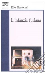 L'infanzia furlana libro