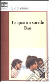 Le quattro sorelle Bau libro