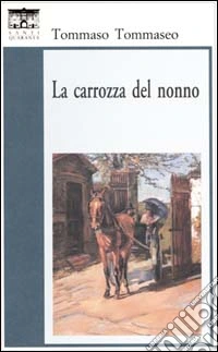 La carrozza del nonno libro