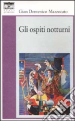 Gli ospiti notturni libro