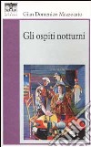 Gli ospiti notturni libro