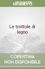 Le trottole di legno