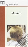 Magnus libro di Germain Sylvie