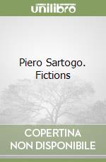 Piero Sartogo. Fictions libro