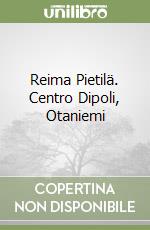 Reima Pietilä. Centro Dipoli, Otaniemi libro