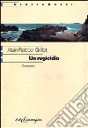 Un regicidio libro di Robbe-Grillet Alain