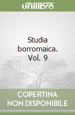 Studia borromaica. Vol. 9