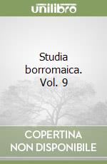 Studia borromaica. Vol. 9 libro